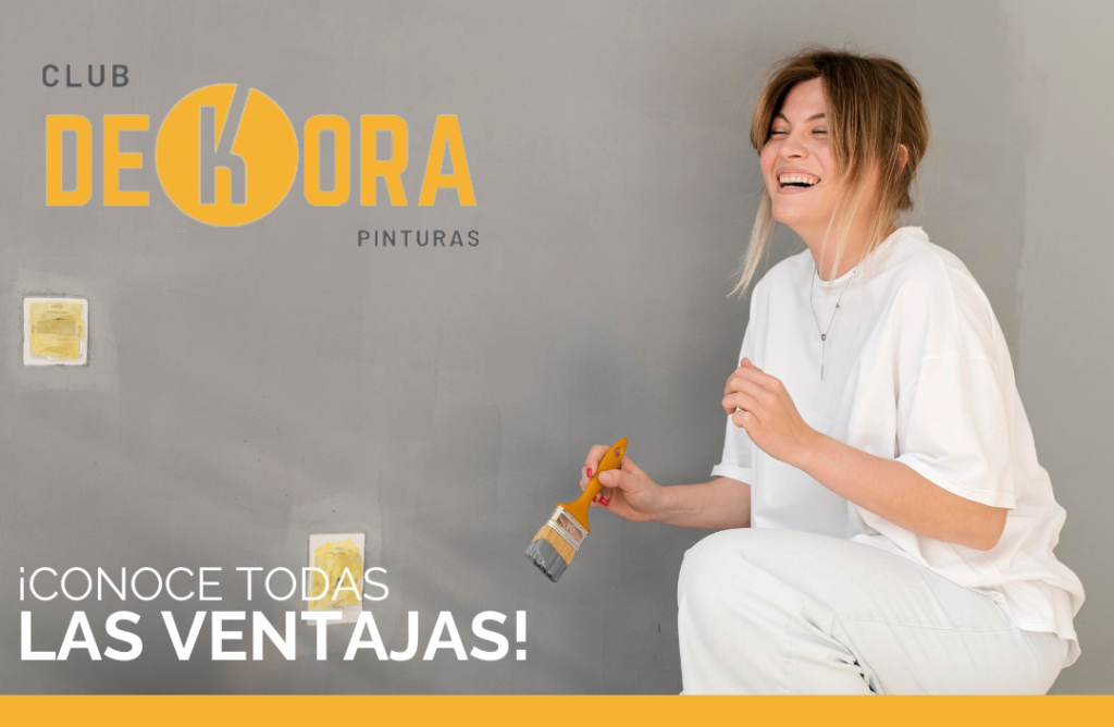 Club DEKORA de Pinturas DECOLOR, todo ventajas